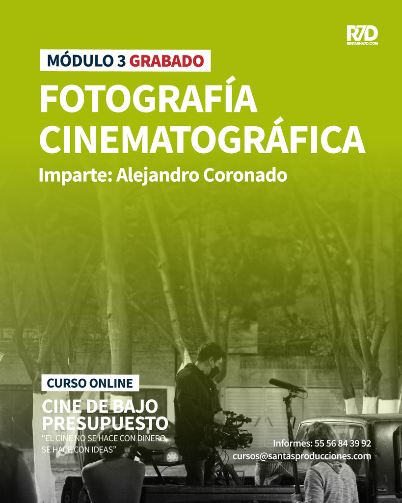 Módulo Fotografía Cinematográfica : Curso Grabado: Cine de Bajo Presupuesto - (Agosto 2024)